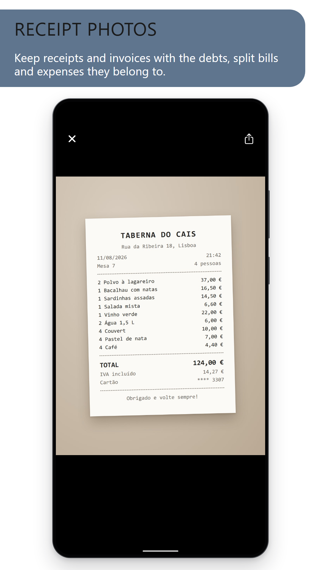 Receipt photos: a restaurant receipt opened full screen, with buttons to close it or share it